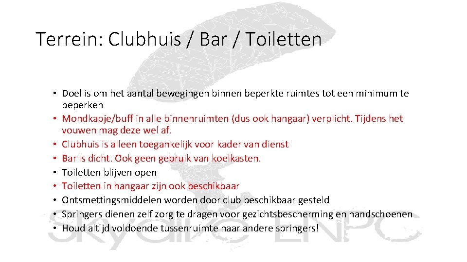 Terrein: Clubhuis / Bar / Toiletten • Doel is om het aantal bewegingen binnen