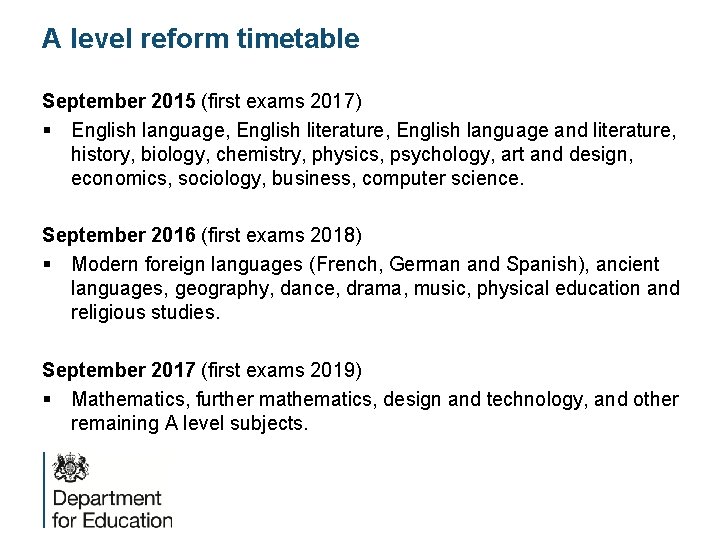 A level reform timetable September 2015 (first exams 2017) § English language, English literature,