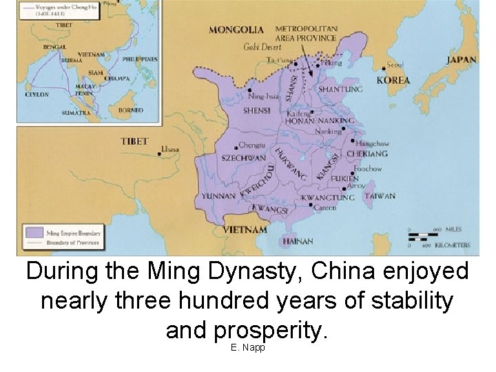 During the Ming Dynasty, China enjoyed nearly three hundred years of stability and prosperity.