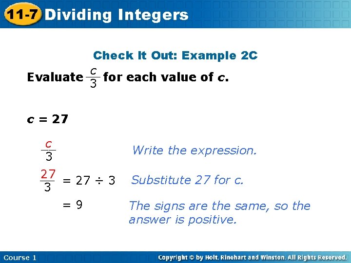 11 -7 Dividing Integers Check It Out: Example 2 C c Evaluate __ for