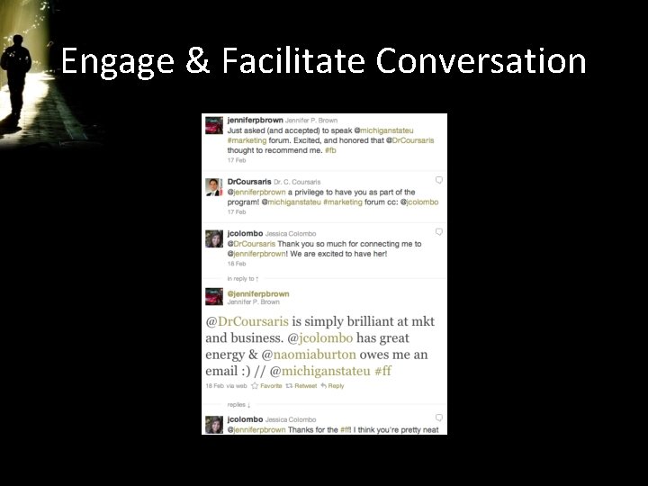 Engage & Facilitate Conversation 