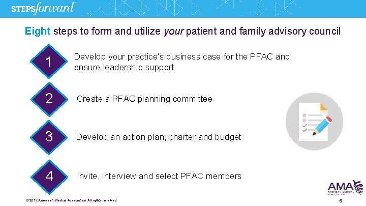 Eight steps to form and utilize your patient and family advisory council 1 Develop