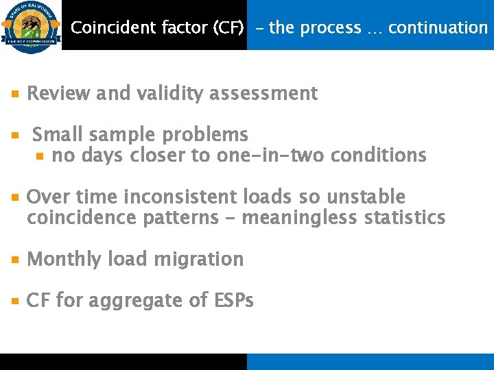 Coincident factor (CF) - the process … continuation Review and validity assessment Small sample