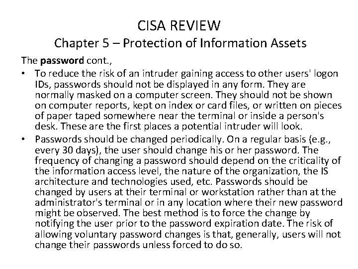 CISA REVIEW Chapter 5 – Protection of Information Assets The password cont. , •