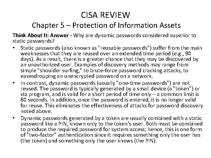 CISA REVIEW Chapter 5 – Protection of Information Assets Think About It: Answer -