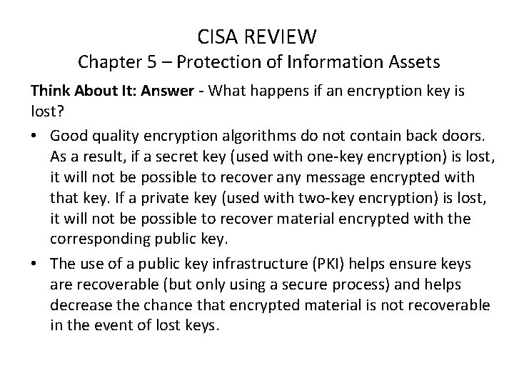 CISA REVIEW Chapter 5 – Protection of Information Assets Think About It: Answer -