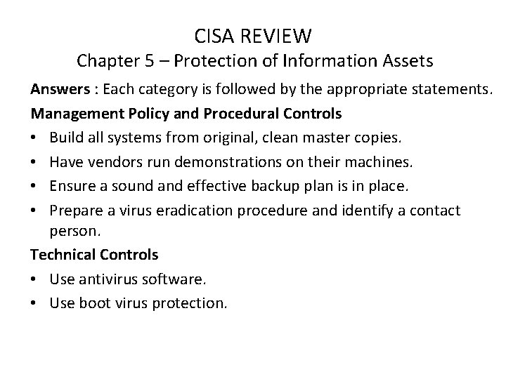 CISA REVIEW Chapter 5 – Protection of Information Assets Answers : Each category is