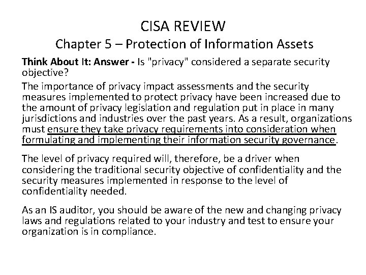 CISA REVIEW Chapter 5 – Protection of Information Assets Think About It: Answer -