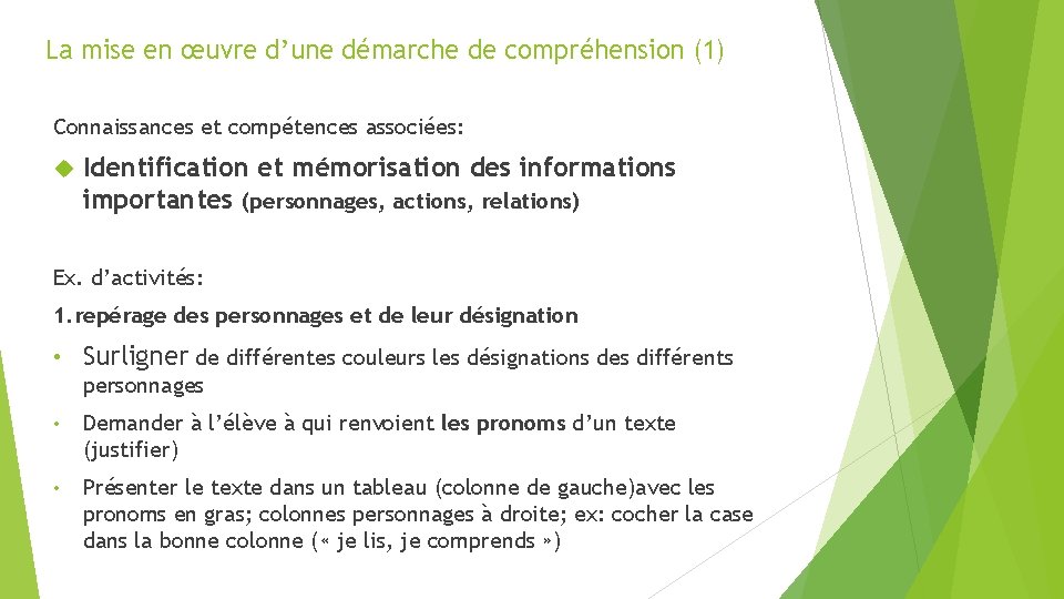 La mise en œuvre d’une démarche de compréhension (1) Connaissances et compétences associées: Identification