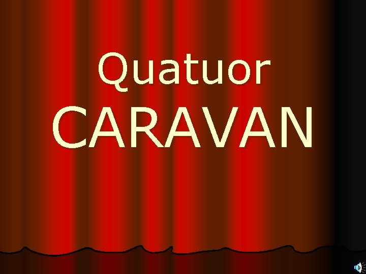 Quatuor CARAVAN 