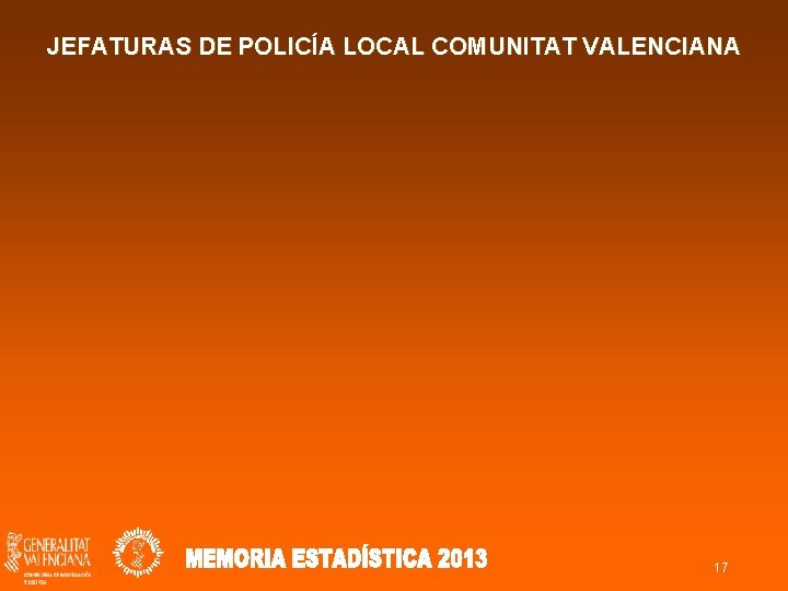 JEFATURAS DE POLICÍA LOCAL COMUNITAT VALENCIANA 17 