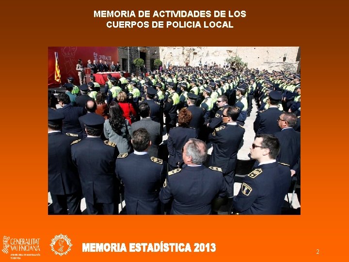 MEMORIA DE ACTIVIDADES DE LOS CUERPOS DE POLICIA LOCAL 2 