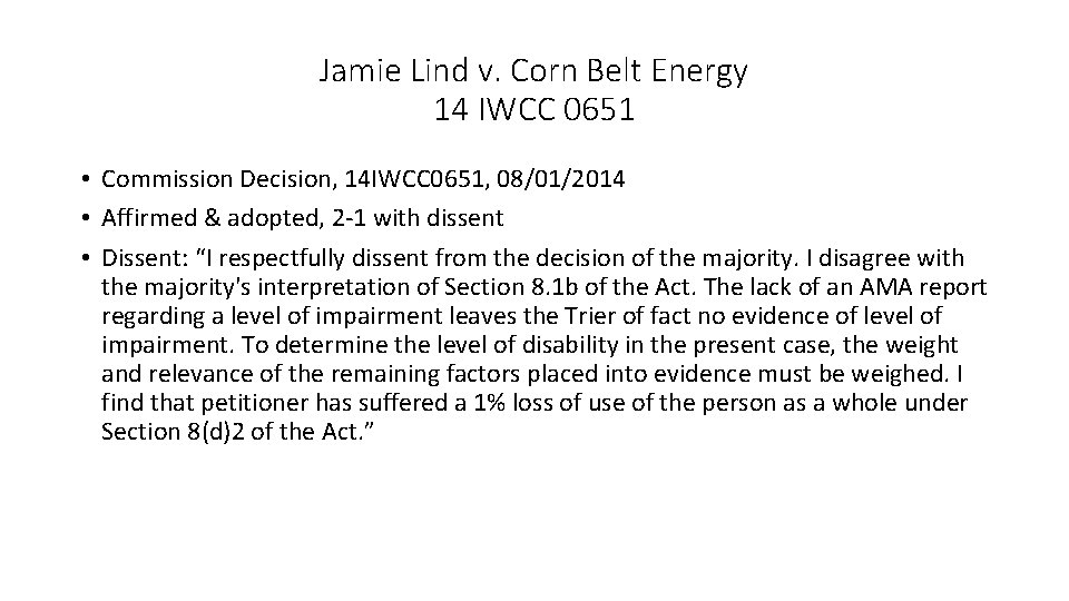 Jamie Lind v. Corn Belt Energy 14 IWCC 0651 • Commission Decision, 14 IWCC