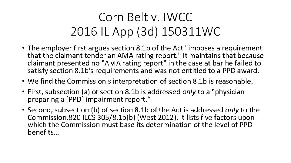 Corn Belt v. IWCC 2016 IL App (3 d) 150311 WC • The employer