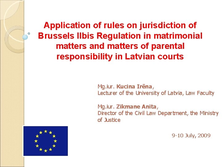Application of rules on jurisdiction of Brussels IIbis Regulation in matrimonial matters and matters