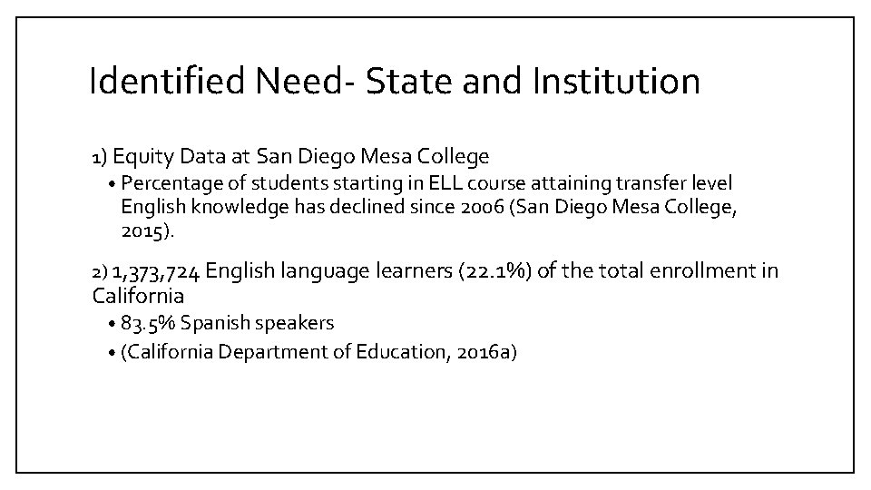 Identified Need- State and Institution 1) Equity Data at San Diego Mesa College •