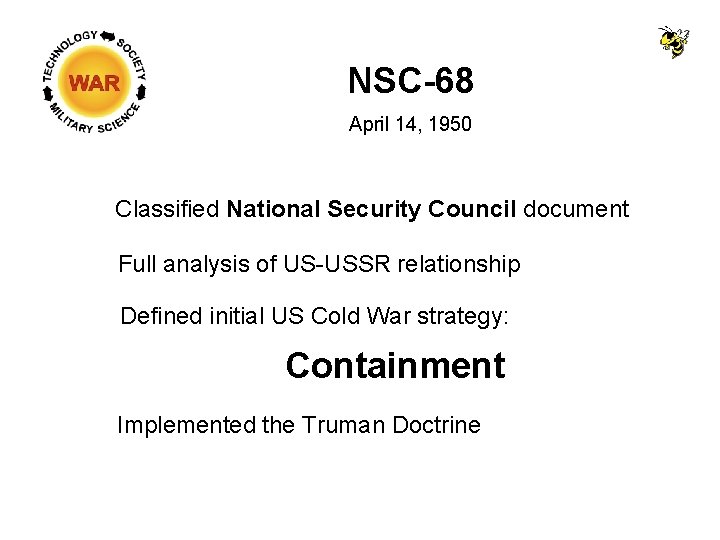 NSC-68 April 14, 1950 Classified National Security Council document Full analysis of US-USSR relationship NSC-68 April 14, 1950 Classified National Security Council document Full analysis of US-USSR relationship
