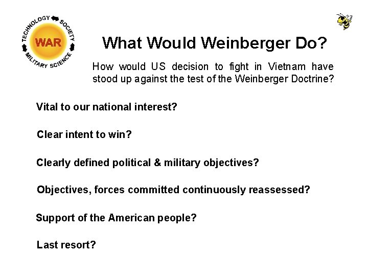 What Would Weinberger Do? How would US decision to fight in Vietnam have stood What Would Weinberger Do? How would US decision to fight in Vietnam have stood