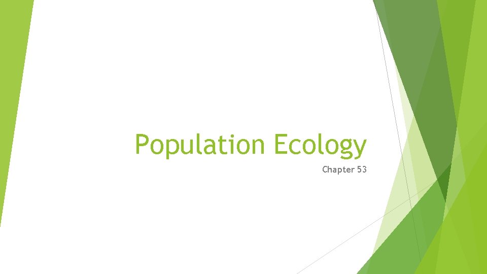 Population Ecology Chapter 53 