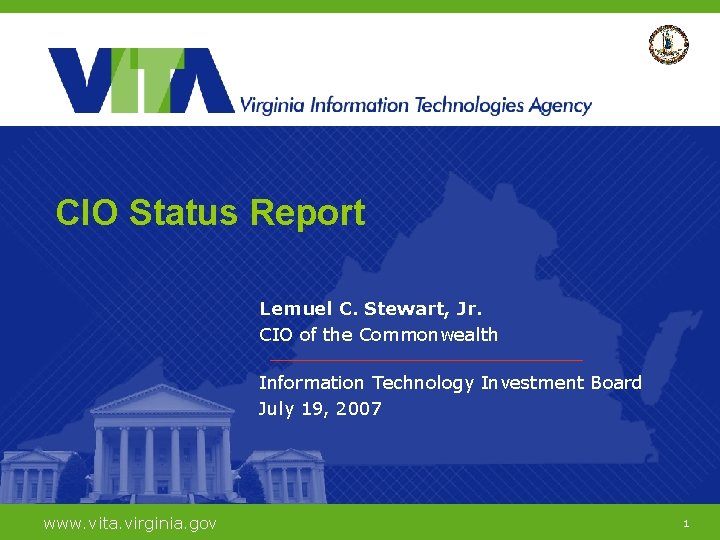 CIO Status Report Lemuel C. Stewart, Jr. CIO of the Commonwealth Information Technology Investment