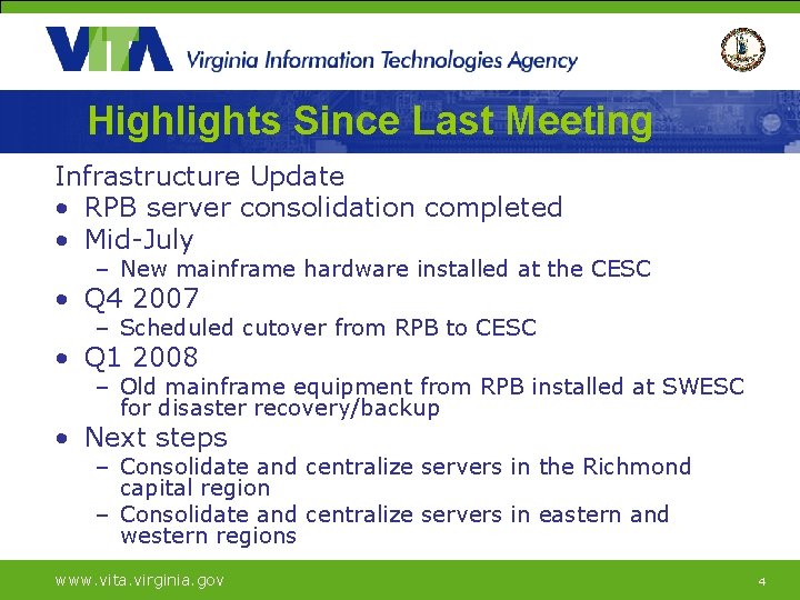 Highlights Since Last Meeting Infrastructure Update • RPB server consolidation completed • Mid-July –