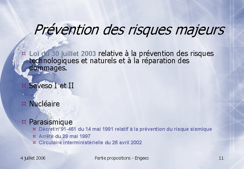 Prévention des risques majeurs Loi du 30 juillet 2003 relative à la prévention des