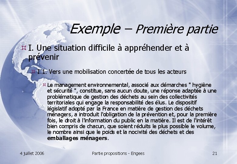 Exemple – Première partie I. Une situation difficile à appréhender et à prévenir I.