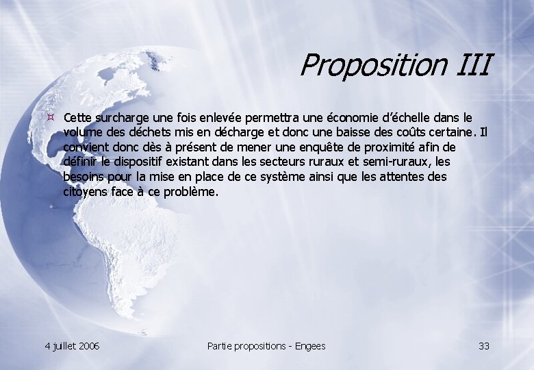 Proposition III Cette surcharge une fois enlevée permettra une économie d’échelle dans le volume