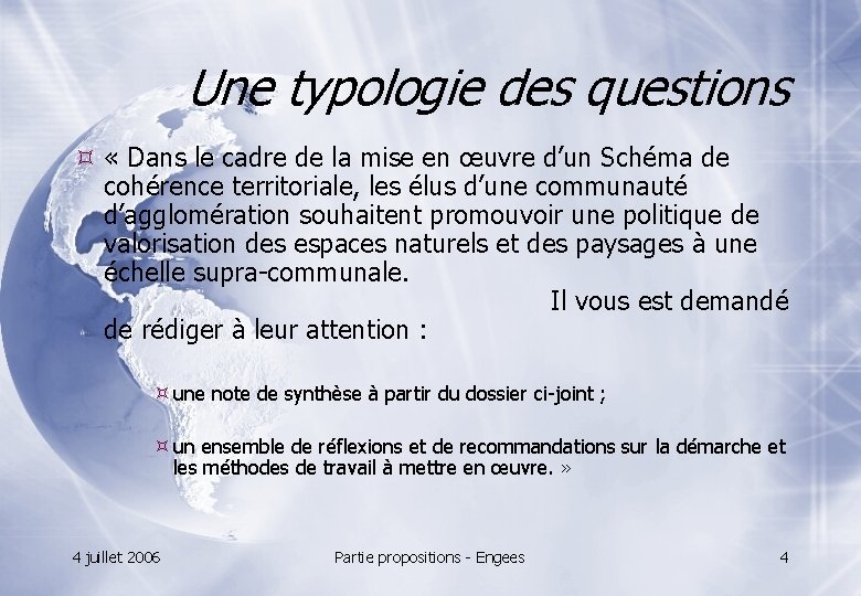 Une typologie des questions « Dans le cadre de la mise en œuvre d’un