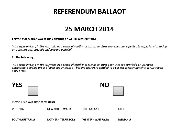 REFERENDUM BALLAOT 25 MARCH 2014 I agree that section 39 a of the constitution