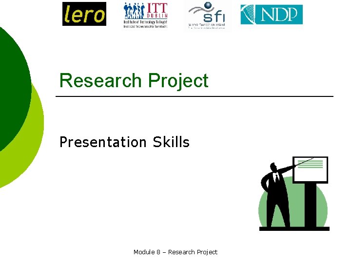 Research Project Presentation Skills Module 8 – Research Project 