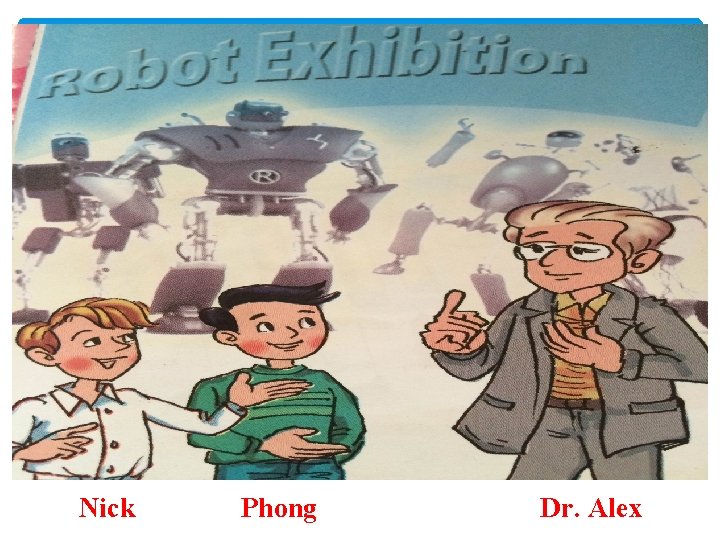 Nick Phong Dr. Alex 