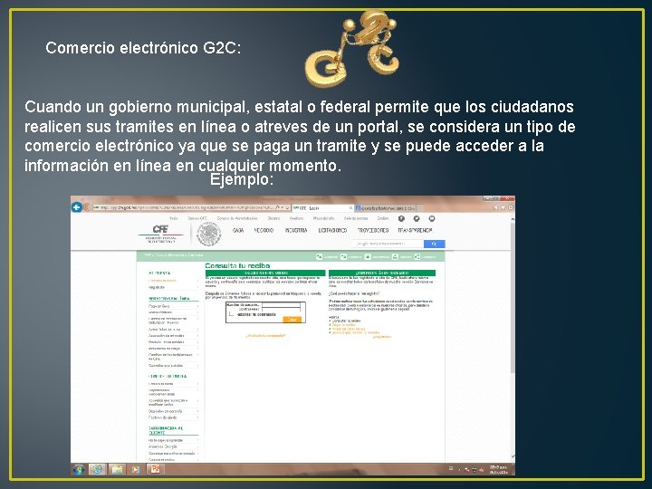 Comercio electrónico G 2 C: Cuando un gobierno municipal, estatal o federal permite que