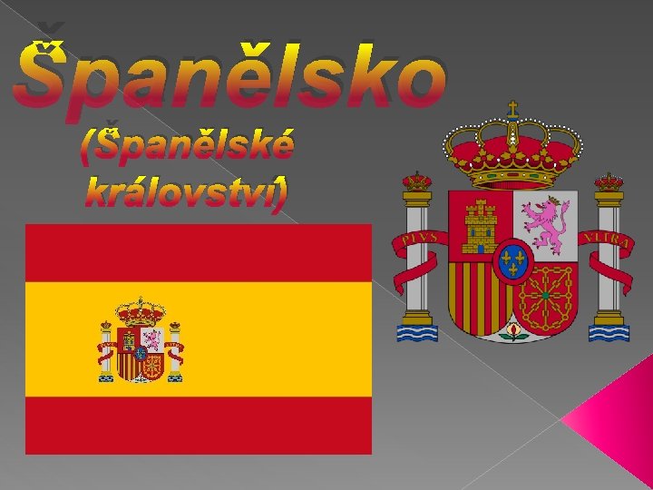 Španělsko (Španělské království) 