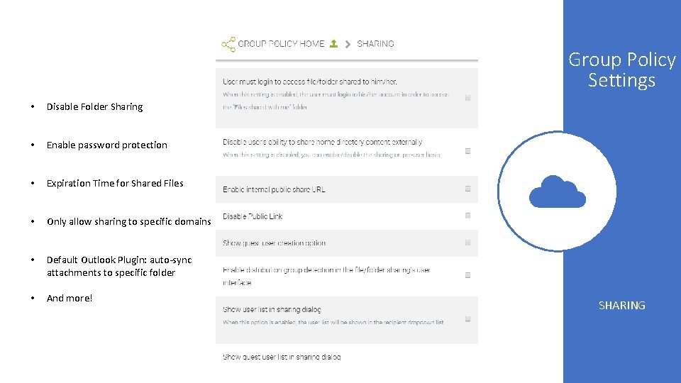 Group Policy Settings • Disable Folder Sharing • Enable password protection • Expiration Time
