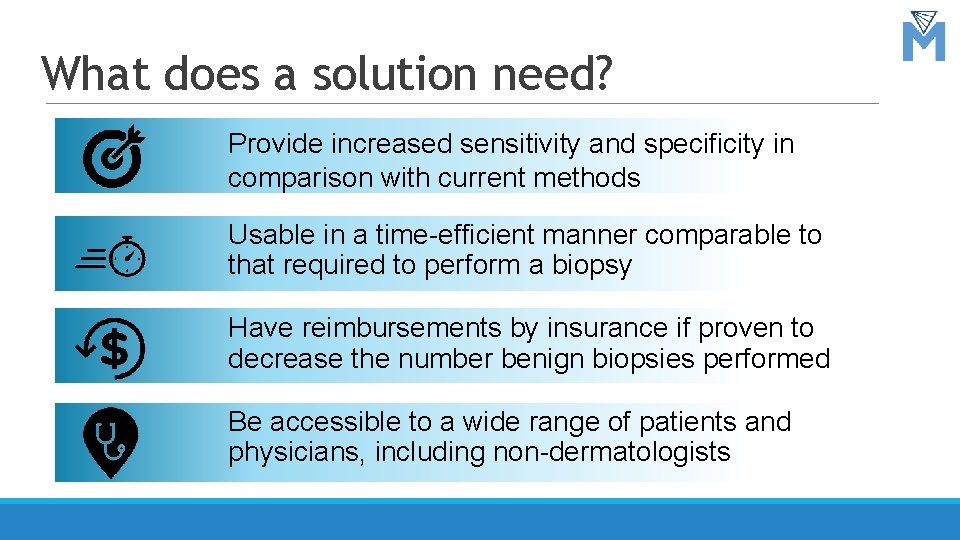 What does a solution need? Provide increased sensitivity and specificity in comparison with current