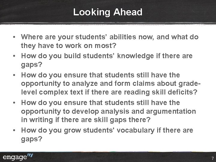 Looking Ahead • Where are your students’ abilities now, and what do they have