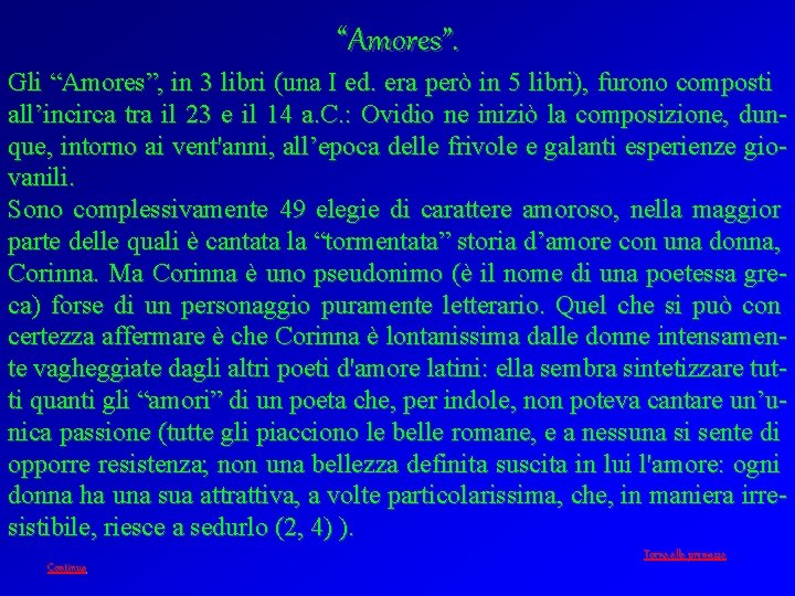 “Amores”. Gli “Amores”, in 3 libri (una I ed. era però in 5 libri),