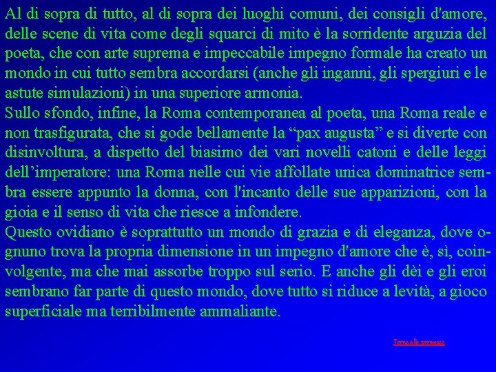 Al di sopra di tutto, al di sopra dei luoghi comuni, dei consigli d'amore,