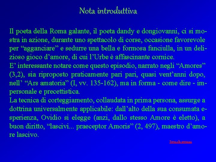 Nota introduttiva Il poeta della Roma galante, il poeta dandy e dongiovanni, ci si