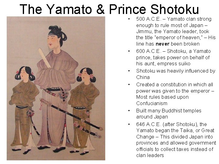 The Yamato & Prince Shotoku • • • 500 A. C. E. – Yamato