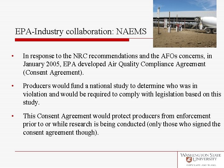 EPA-Industry collaboration: NAEMS • In response to the NRC recommendations and the AFOs concerns,