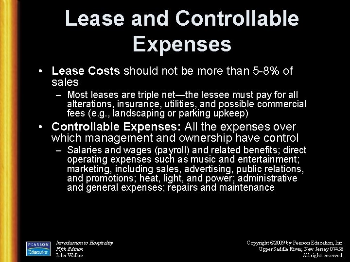 Lease and Controllable Expenses • Lease Costs should not be more than 5 -8%