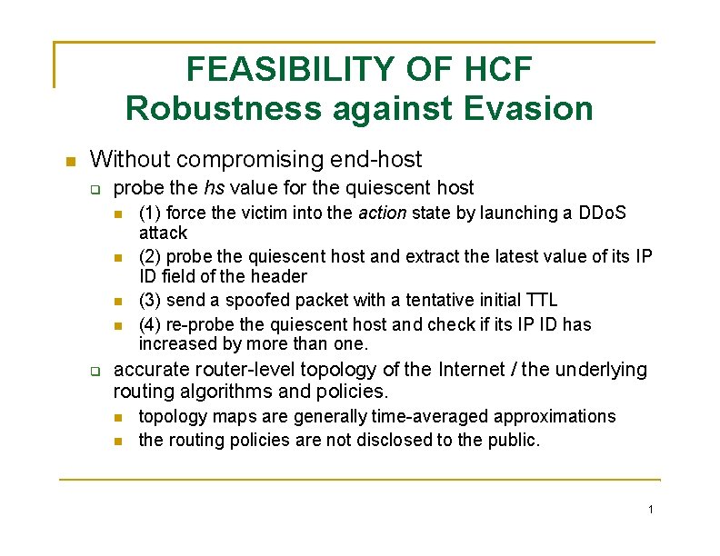 FEASIBILITY OF HCF Robustness against Evasion Without compromising end-host probe the hs value for