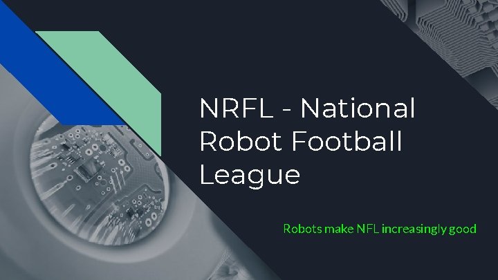 NRFL - National Robot Football League Robots make NFL increasingly good 