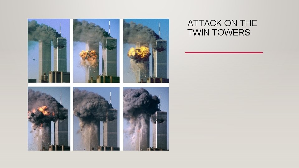 ATTACK ON THE TWIN TOWERS 
