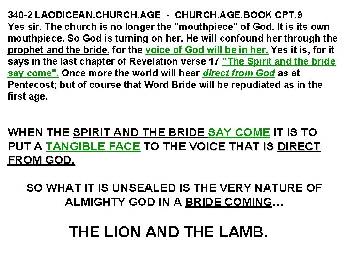 340 -2 LAODICEAN. CHURCH. AGE - CHURCH. AGE. BOOK CPT. 9 Yes sir. The