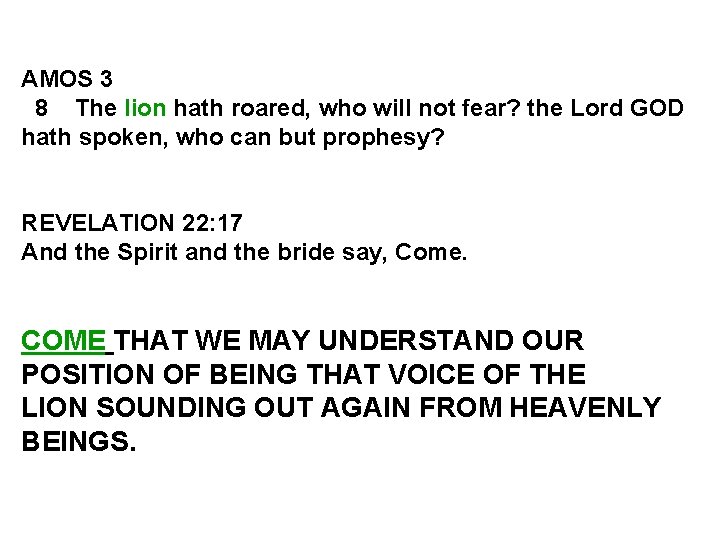 AMOS 3 8 The lion hath roared, who will not fear? the Lord GOD