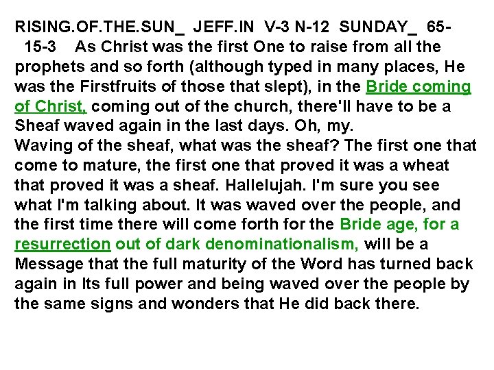 RISING. OF. THE. SUN_ JEFF. IN V-3 N-12 SUNDAY_ 6515 -3 As Christ was