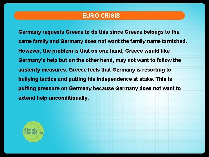 EURO CRISIS Germany requests Greece to do this since Greece belongs to the same